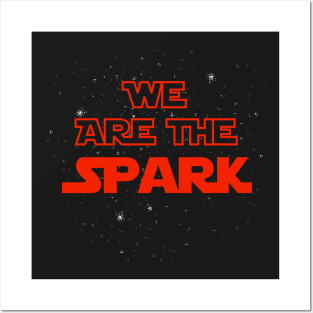 We Are The Spark Posters and Art